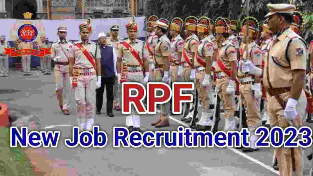 RPF Constable New Job Recruitment 2023 online apply date