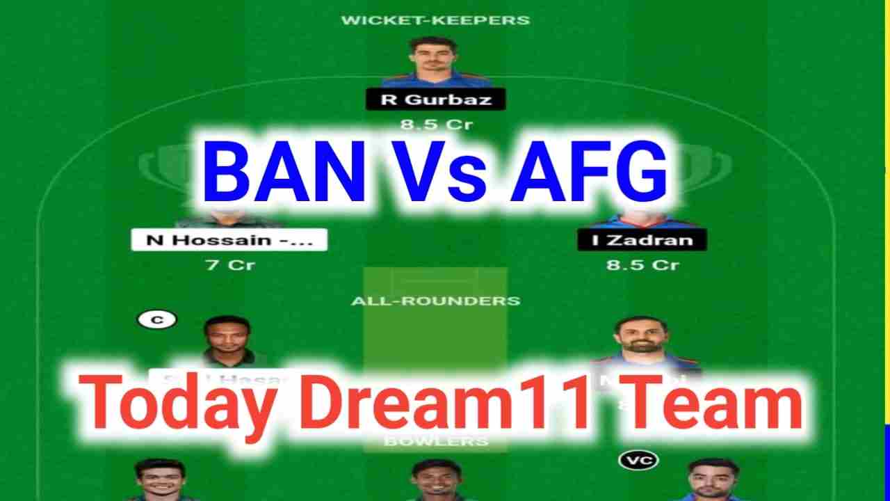 BAN VS AFG Dream11 Team Captain And Vice-Captain